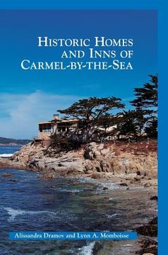 portada Historic Homes and Inns of Carmel-By-The-Sea (en Inglés)