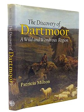 portada The Discovery of Dartmoor: A Wild and Wondrous Region (en Inglés)