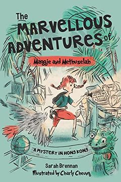 portada The Marvellous Adventures of Maggie and Methuselah: A Mystery in Hong Kong (en Inglés)