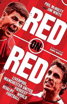 portada Red on Red: Liverpool, Manchester United and the Fiercest Rivalry in World Football (in English)