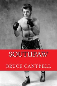 portada Southpaw Bruce Cantrell (en Inglés)