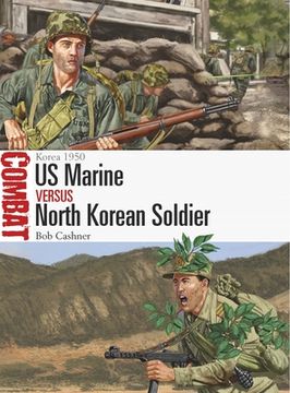 portada US Marine Vs North Korean Soldier: Korea 1950 (en Inglés)