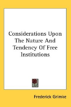 portada considerations upon the nature and tendency of free institutions (in English)