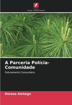 portada A Parceria Polícia-Comunidade: Policiamento Comunitário