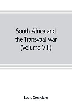 portada South Africa and the Transvaal war (Volume Viii) South Africa and its Future (en Inglés)