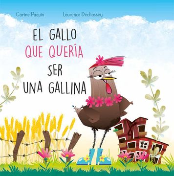 portada El Gallo que Queria ser una Gallina (in Spanish)
