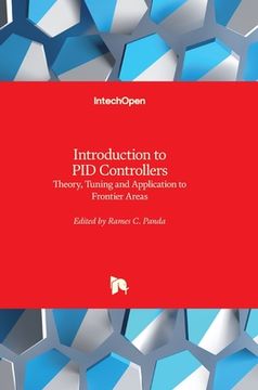 portada Introduction to PID Controllers: Theory, Tuning and Application to Frontier Areas (in English)