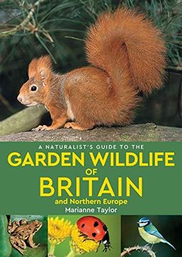 portada A Naturalist's Guide to the Garden Wildlife of Britain and Northern Europe (2Nd Edition) (in English)