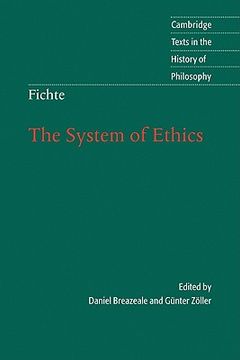 portada Fichte: The System of Ethics Paperback (Cambridge Texts in the History of Philosophy) (en Inglés)