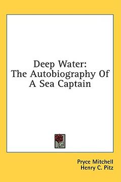 portada deep water: the autobiography of a sea captain (en Inglés)