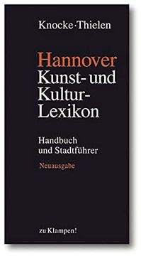 portada Hannover - Kunst- und Kulturlexikon: Handbuch und Stadtführer (en Alemán)