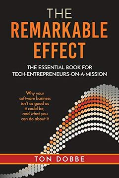 portada The Remarkable Effect: The Essential Book for Tech-Entrepreneurs-On-A-Mission (en Inglés)