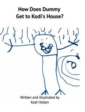 portada How Does Dummy Get to Kodi's House (en Inglés)