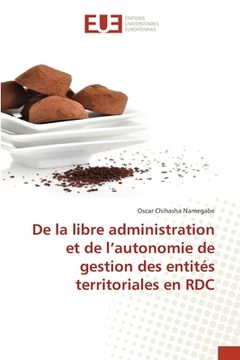 portada De la libre administration et de l'autonomie de gestion des entités territoriales en RDC (en Francés)