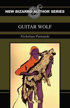 portada Guitar Wolf (New Bizarro Author Series) (en Inglés)