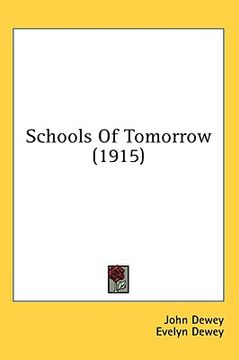 portada schools of tomorrow (1915) (in English)