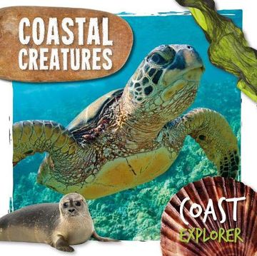 portada Coastal Creatures (Coast Explorer) (en Inglés)