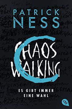 portada Chaos Walking - es Gibt Immer Eine Wahl: Die Fortsetzung des Tiefgründigen Abenteuers (Die Chaos-Walking-Reihe, Band 2) (in German)