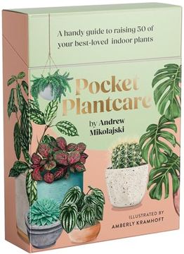portada Pocket Plantcare: A Handy Guide to Raising 50 of Your Best-Loved Indoor Plants (en Inglés)