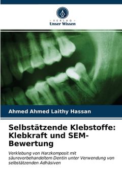 portada Selbstätzende Klebstoffe: Klebkraft und SEM-Bewertung (en Alemán)