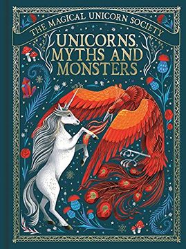 portada The Magical Unicorn Society: Unicorns, Myths and Monsters (The Magical Unicorn Society, 4) 