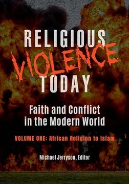 portada Religious Violence Today: Faith and Conflict in the Modern World [2 Volumes] (en Inglés)