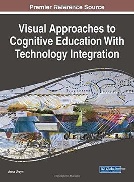 portada Visual Approaches to Cognitive Education With Technology Integration (Advances in Educational Technologies and Instructional Design)