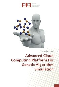 portada Advanced Cloud Computing Platform For Genetic Algorithm Simulation
