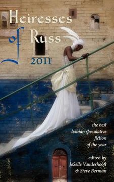 portada heiresses of russ 2011: the year's best lesbian speculative fiction