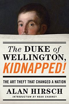 portada The Duke of Wellington, Kidnapped! The Incredible True Story of the art Heist That Shocked a Nation (en Inglés)