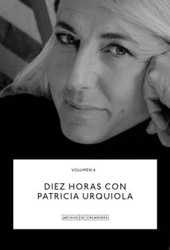 portada Diez Horas con Patricia Urquiola.  6 (Archivo de Creadores)