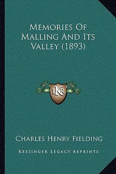 portada memories of malling and its valley (1893) (en Inglés)