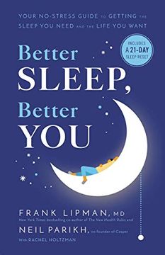 portada Better Sleep, Better You: Your No-Stress Guide for Getting the Sleep you Need and the Life you Want (in English)