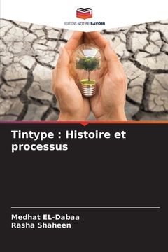 portada Tintype: Histoire et processus (in French)