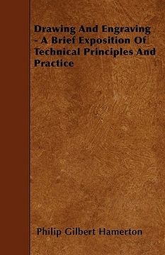 portada drawing and engraving - a brief exposition of technical principles and practice (in English)