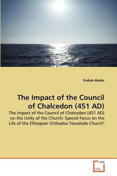 portada the impact of the council of chalcedon (451 ad) (en Inglés)