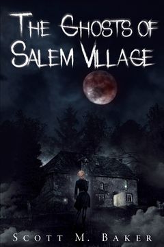 portada The Ghosts of Salem Village (en Inglés)