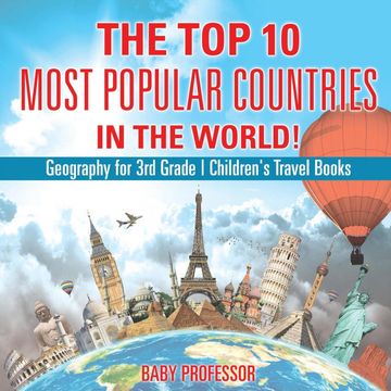 portada The top 10 Most Popular Countries in the World! Geography for 3rd Grade | Children'S Travel Books [Idioma Inglés] (en Inglés)