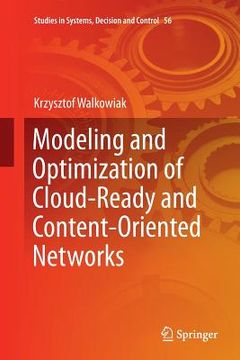 portada Modeling and Optimization of Cloud-Ready and Content-Oriented Networks (en Inglés)