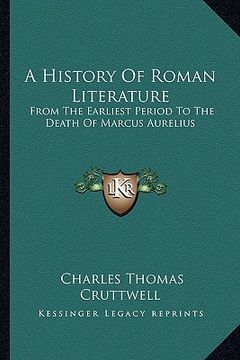 portada a history of roman literature: from the earliest period to the death of marcus aurelius