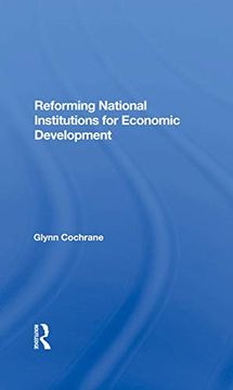 portada Reforming National Institutions for Economic Development (en Inglés)