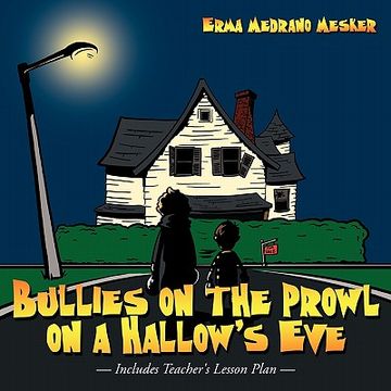 portada bullies on the prowl on a hallow's eve (en Inglés)