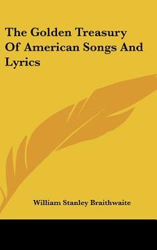 portada the golden treasury of american songs and lyrics (en Inglés)
