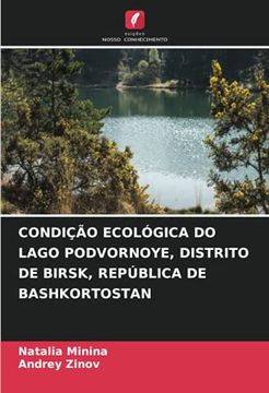 portada Condição Ecológica do Lago Podvornoye, Distrito de Birsk, República de Bashkortostan (en Portugués)