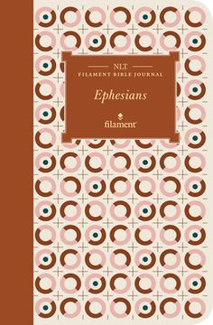 portada NLT Filament Bible Journal: Ephesians (Softcover) (in English)