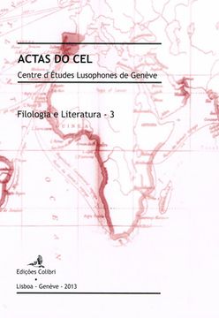 portada Filologia e Literatura – 3 - ACTAS DO CEL. Centre d’Études Lusophones de Genève