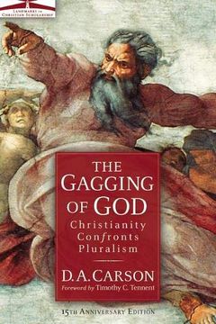 portada The Gagging of God: Christianity Confronts Pluralism 