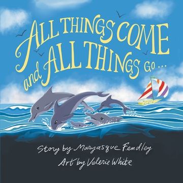 portada All Things Come and All Things Go (en Inglés)