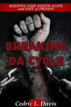portada Breaking DA Cycle Keeping Our Youth Alive and Out of Prison (in English)