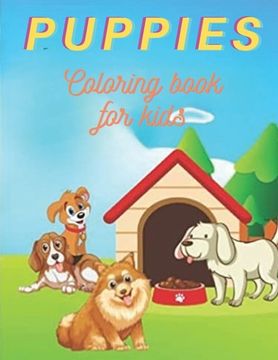 portada Happy Puppies Coloring Book for Kids: Easy Coloring Pages of fun and Relaxing Puppies - Perfect Gift for Children who Love Puppies Paperback 